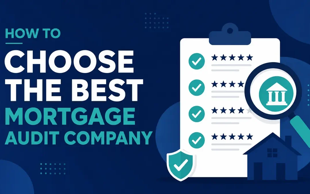 How to Choose the Best Mortgage Audit Company