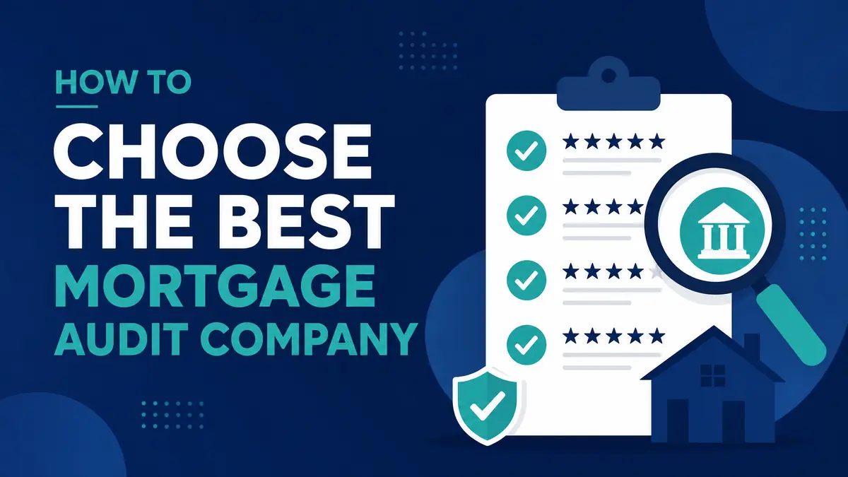 How to Choose the Best Mortgage Audit Company